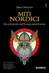 Marco Maculotti - Miti nordici. Di e tradizioni dell'Europa Settentrionale